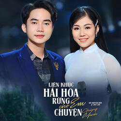 Liên Khúc Hái Hoa Rừng Cho Em, Chuyện Chúng Mình