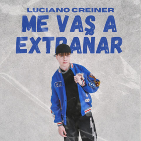 Me Vas a Extrañar
