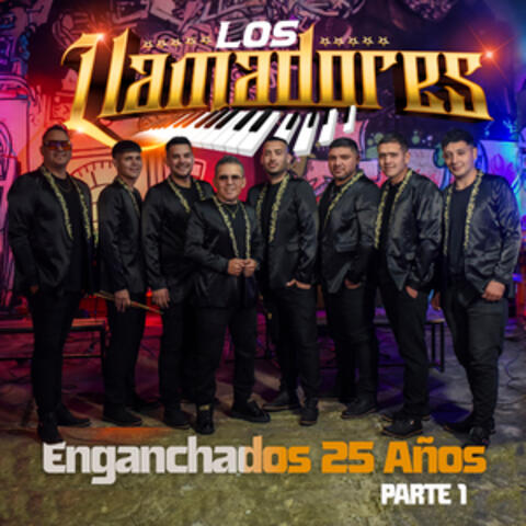 Enganchados 25 años, Pt. 1