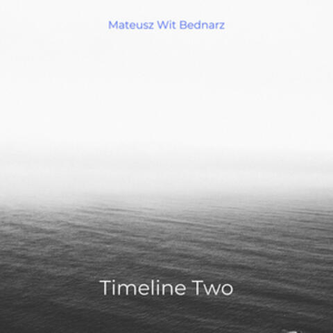 Timeline Two