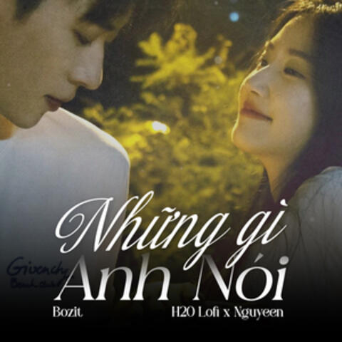 Những Gì Anh Nói