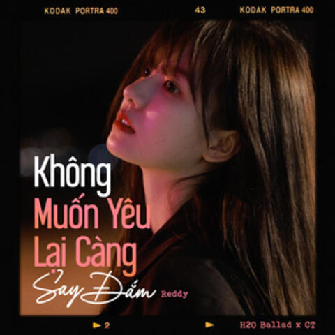 Không Muốn Yêu Lại Càng Say Đắm