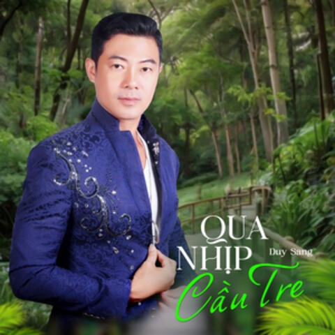 Qua Nhịp Cầu Tre