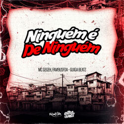 Ninguém É De Ninguém