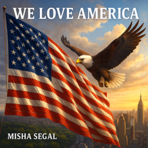 We Love America