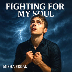 Fighting For My Soul