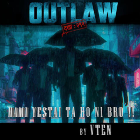 Hami yestai ta ho ni bro ! (From "Outlaw Dafa 219")