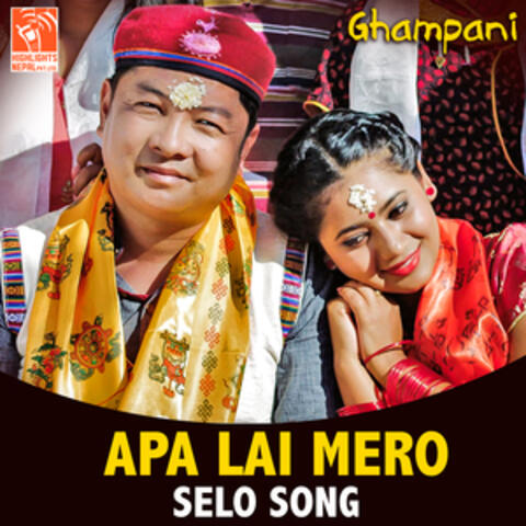 Apa Lai Mero (From "Ghampani")