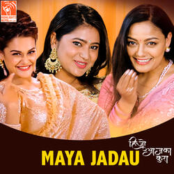 Maya Jadau (From "Hijo Aja Ka Kura")