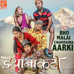 Bho Malai Chahidaina Aarki (From "Jhyanakuti")