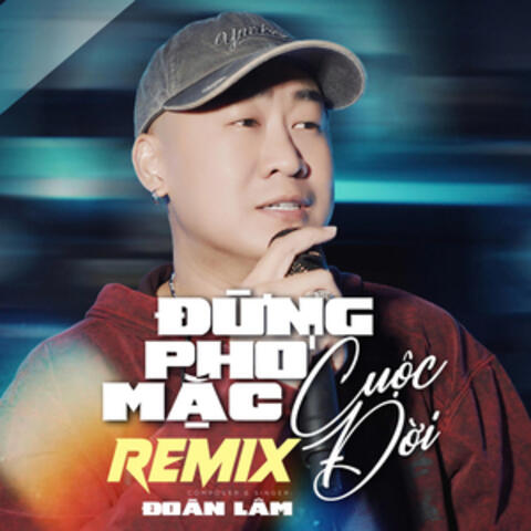 Đừng Phó Mặc Cuộc Đời