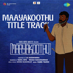 Maayakoothu Title Track (From "Maayakoothu")