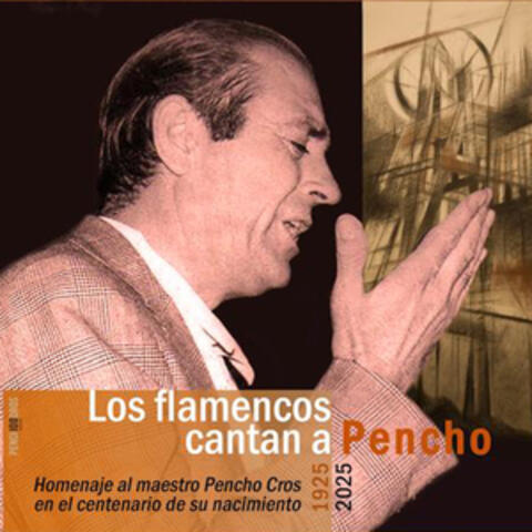 Los flamencos cantan a Pencho