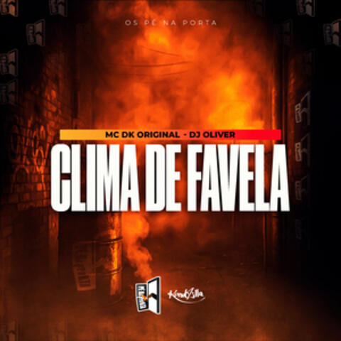 Clima De Favela