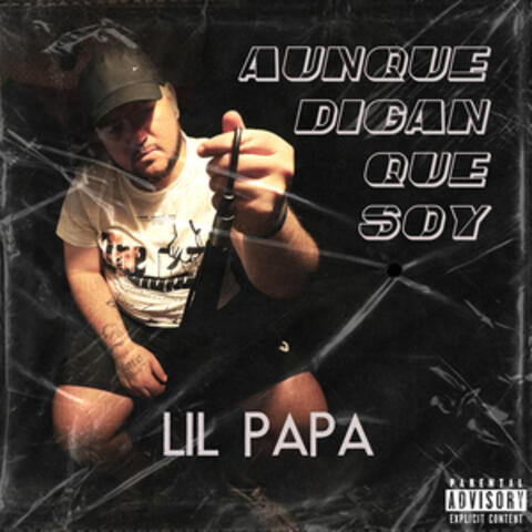 AUNQUE DIGAN QUE SOY