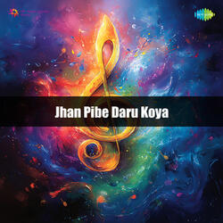 Jhan Pibe Daru Koya