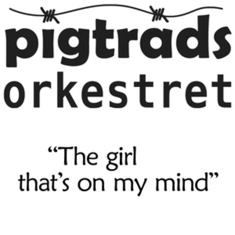 The girl that's on my mind