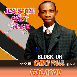 Jesus the Only Name