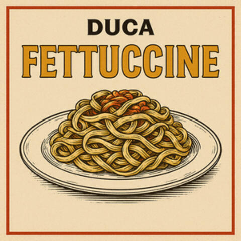 FETTUCCINE