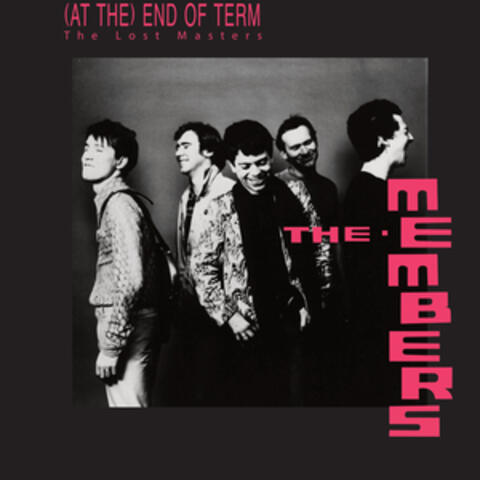 (at the) End of Term. the Lost Masters
