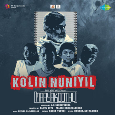 Kolin Nuniyil (From "Maayakoothu")