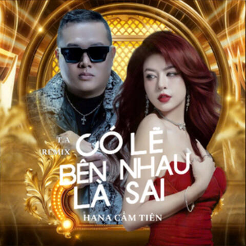 Có Lẽ Bên Nhau Là Sai