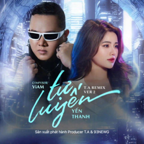 Tự Luyến (T.A Remix)