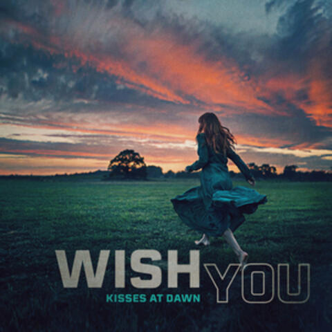 I Wish You