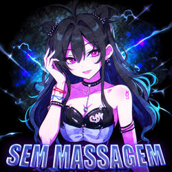 SEM MASSAGEM