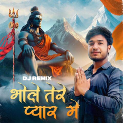 Bhole Tere Pyar Mai (Dj Remix)