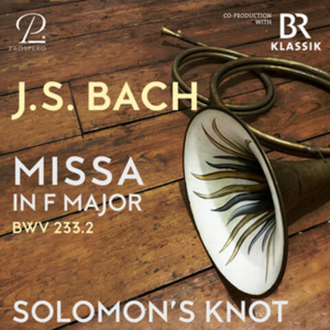J.S. Bach: Missa in F Major, BWV 233.2