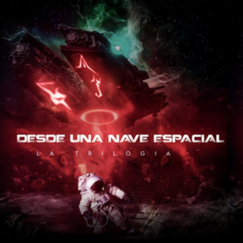 Desde una Nave Espacial - La Trilogía