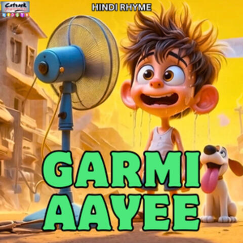 Garmi Aayee