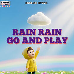 Rain Rain Go And Play