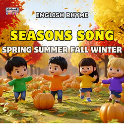 Seasons Song Spring, Summer, Fall, Winter
