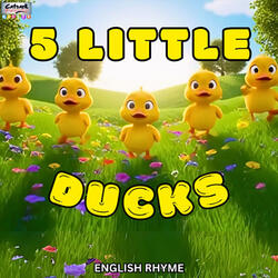 5 LITTLE DUCKS