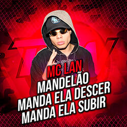 Mandelão Manda Ela Descer Manda Ela Subir