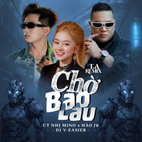 Chờ Bao Lâu