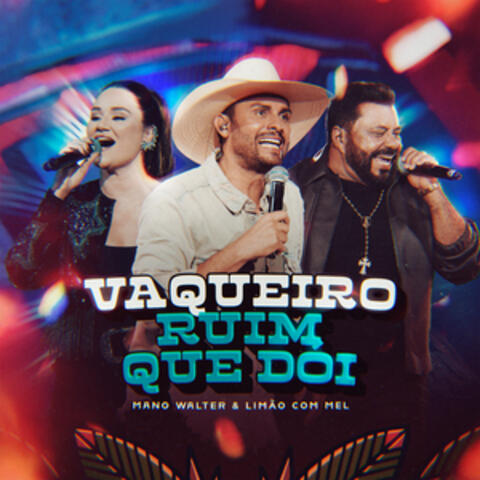 Vaqueiro Ruim Que Dói