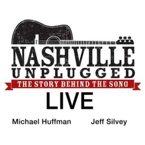 Nashville Unplugged: The Story Behind The Song
