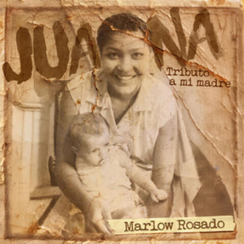 Juana (Tributo A Mi Madre)