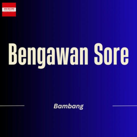 Bengawan Sore