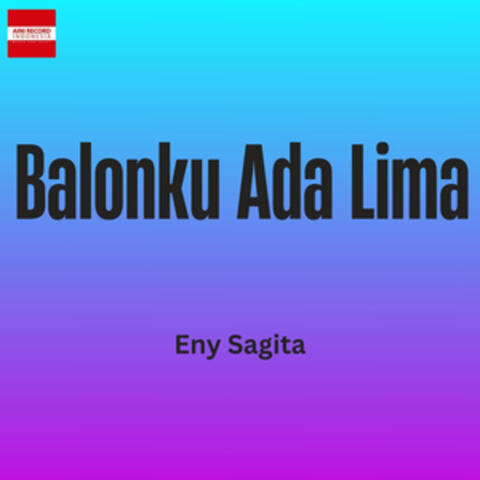 Balonku Ada Lima
