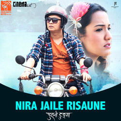 Nira Jaile Risaune (From "Purano Dunga")