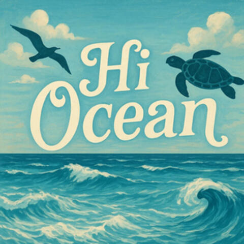 Hi Ocean