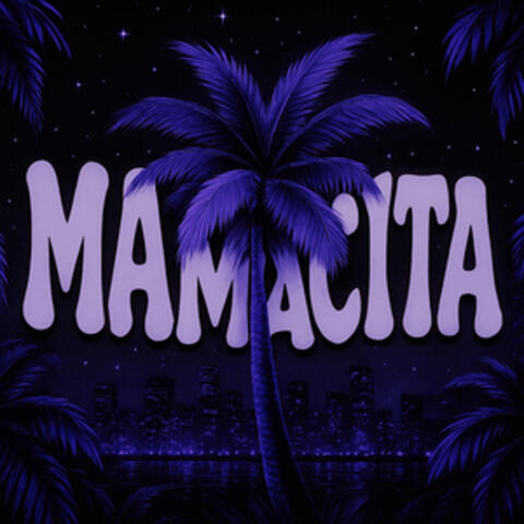 MAMACITA