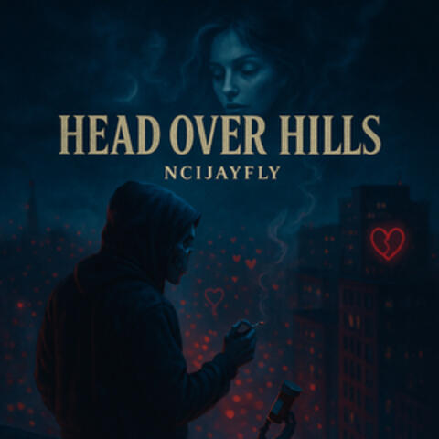 HEAD OVER HILLS