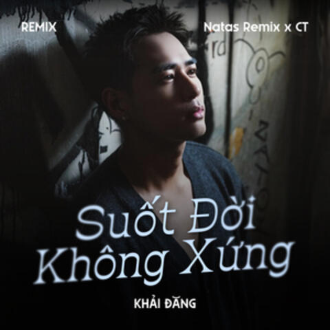 Suốt Đời Không Xứng