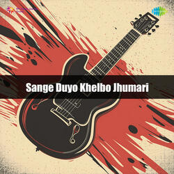 Sange Duyo Khelbo Jhumari