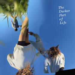 Darker Part Of Life